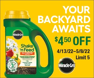 Your Backyard Awaits $4.50 OFF 4/13/22 - 5/8/22
