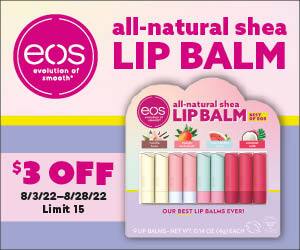 All-natural shea lip balm. $3 off. 8/3/22-8/28/22 | Limit 15