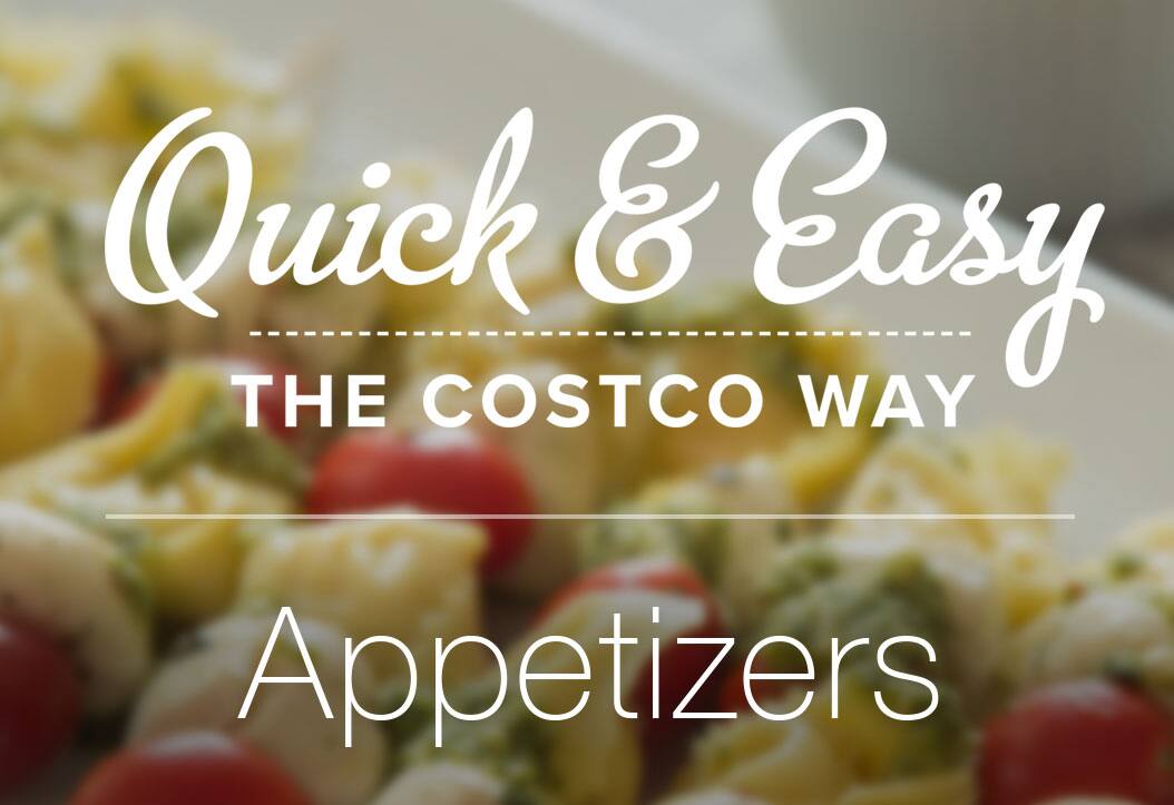 Quick & Easy The Costco Way - Appetizers