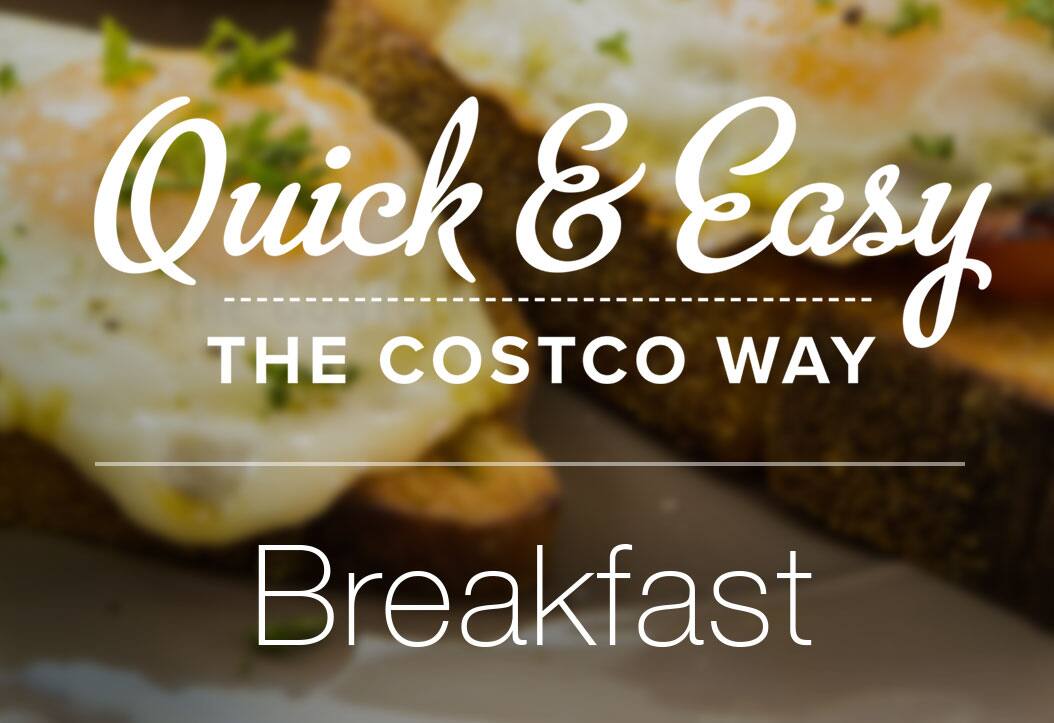 Quick & Easy The Costco Way - Breakfast